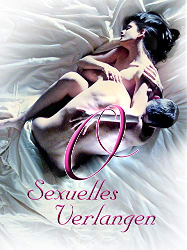 O - Sexuelles Verlangen