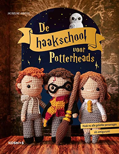 De haakschool voor Potterheads (Dutch Edition)