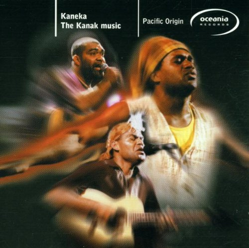 Kanaka,the Kanak Music