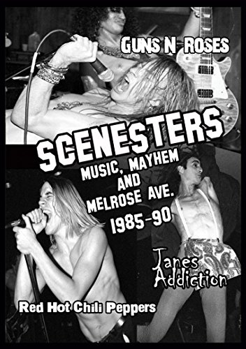 Scenesters: Music, Mayhem & Melrose Ave