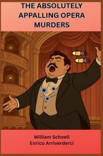 The Absolutely Appalling Opera Murders