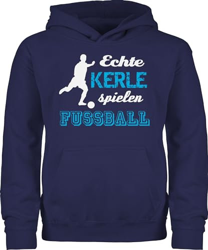 Shirtracer Kinder Hoodie Jungen Mädchen - Sport Kleidung - Echte Kerle Spielen Fußball - 128 (7/8 Jahre) - Navy Blau - fussballgeschenkideen Junge Hoody 25. Geburtstag für Fussballer Kapuzenpulli