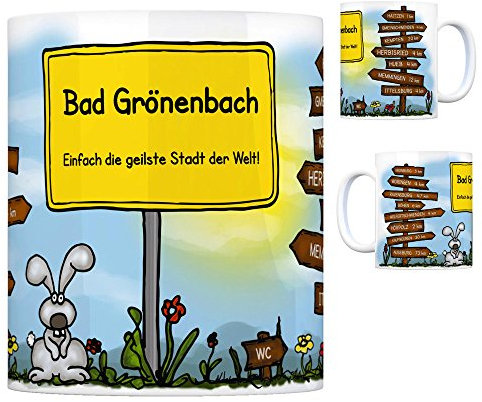Bad Grönenbach Allgäu - Einfach die geilste Stadt der Welt Kaffeebecher Tasse Kaffeetasse Becher Mug Teetasse Büro Stadt-Tasse Städte-Kaffeetasse Lokalpatriotismus Spruch kw Hörpolz Haitzen Kronburg