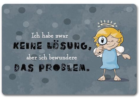 Engel Fußmatte in 40x60 cm ohne Rand mit Spruch - Keine Lösung, Aber Bewunderung fürs Problem zur Einweihungsparty Engel Fußabtreter sauber Türmatte Eingang neckisch