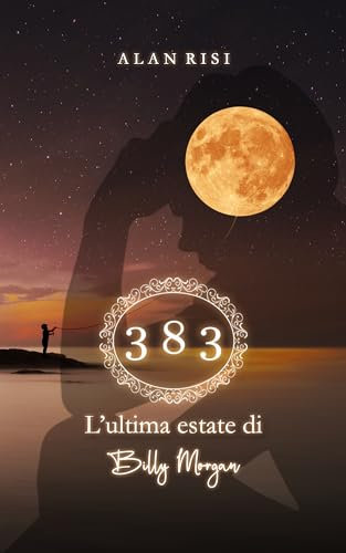 383: L'ultima estate di Billy Morgan