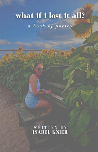 what if i lost it all?: a book of poetry