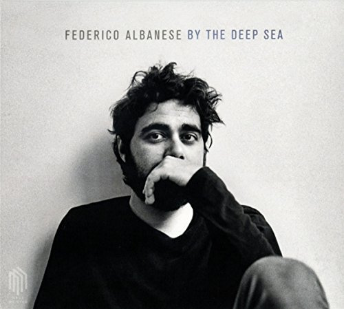 Albanese,Federico:By the Deep Sea