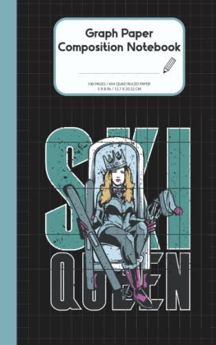 Graph Paper Composition Notebook: Fun Ski Queen Skiing Lovers Winter Sports Season Skier, 5x8 In, 100 Pages 4x4 Quad Ruled Paper 12.7x20.32 Cm Journal Grid Paper For Math Science Students