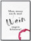 JOPRICO Spruch Poster, 50x70 cm, Wanddeko Wohnzimmer, Esszimmer, Küche, schwarz-weiß Bild Typografie ohne Rahmen, Wanbilder Wohnzimmer, Man muss auch mal Wein sagen können, Wein Geschenk