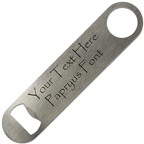ShopQuality4U Personalised Stainless Steel Bar 18cm/7 Blade Bottle Opener Printed with Any Message That Does Not Fade or Wash Off - Enter Your Own Custom Text Papyrus Font Double Sided