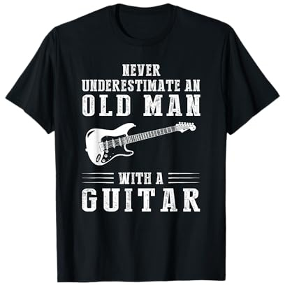 Never underestimate an old man with a guitar T-Shirt
