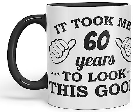 Vixar It Took me 60 Years to Look This Good Happy Birthday Ceramic Coloured Mug Cup Gift Coffee Tea (Black)