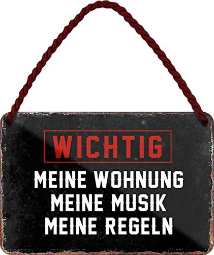 Wichtig! Meine Wohnung - meine Musik - meine Regeln 18x12 cm Blech Hängeschild HS380