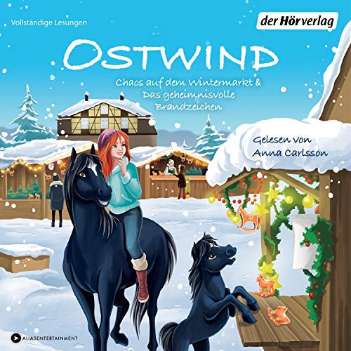 Ostwind. Chaos auf dem Wintermarkt & Das geheimnisvolle Brandzeichen: Ostwind für kleine Hörer 4