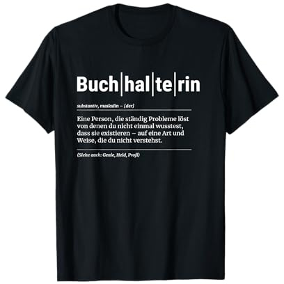 Buchhalterin T-Shirt Lustiges Geschenk Kollegin T-Shirt