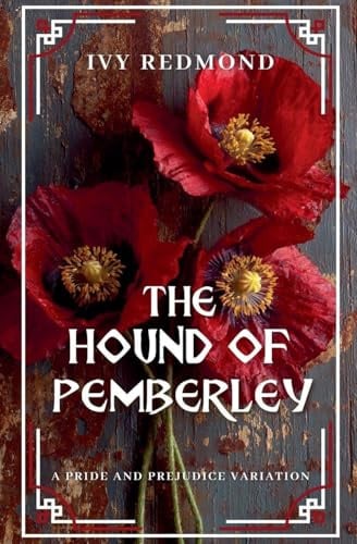 The Hound of Pemberley: A Pride and Prejudice Variation