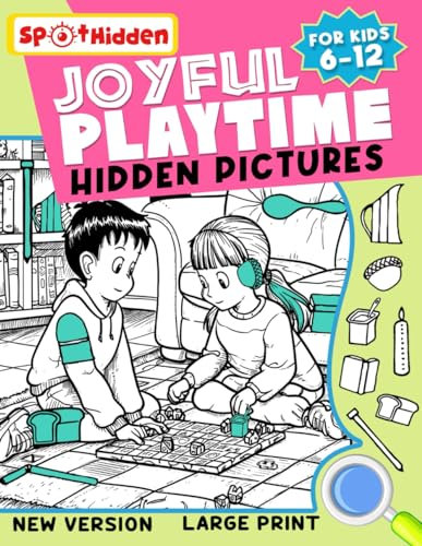 Joyful Playtime Hidden Pictures: Seek and Find Challenges Featuring Playful Imagery for All Ages to Sharpen Focus, Ideal Gifts for Family Bonding and Entertainment