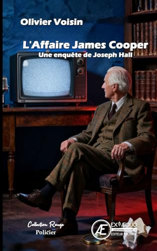 L'affaire James Cooper: les enquêtes de Joseph Hall