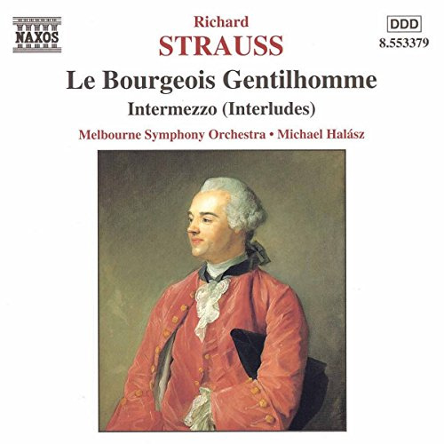 Strauss: Le Bourgeois Gentilhomme / Intermezzo, Op. 72