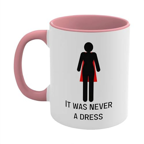 It was Never a Dress Mug, 11oz Women Empowering Ceramic Coffee Cup for Feminist, Empowering Motivational Drink Cups, Funny Novelty Tea Mug CoffeeMug for Kitchenwar (Pink)