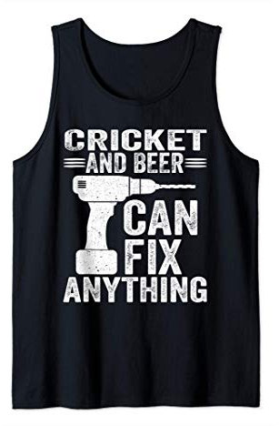 Cricket And Beer Can Fix Anything Funny Tank Top