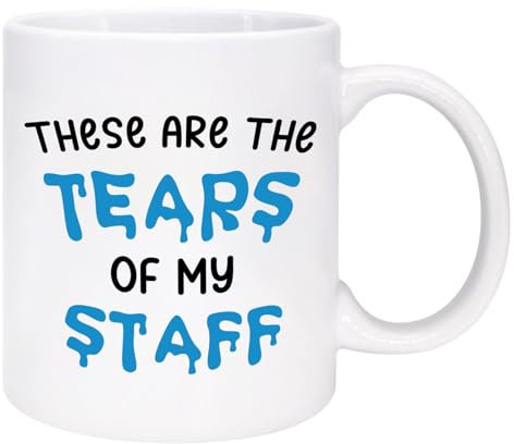 WXWUDEI Tasse à café humoristique Boss Day Ideas, Funny for Boss from Employee, Boss Lady Birthday Christmas for Boss, These are The Tears of My Staff Mug, 325 ml