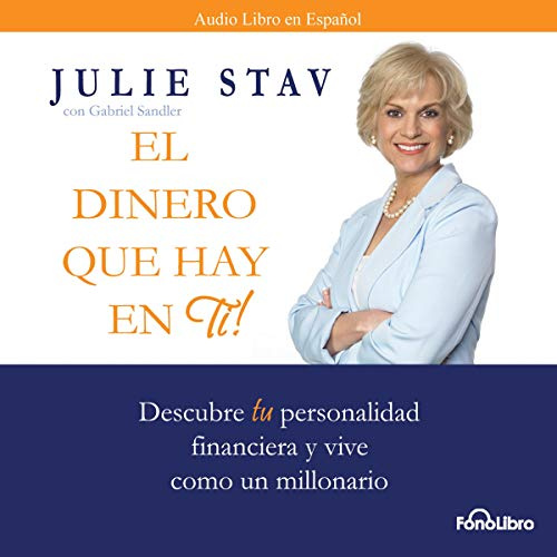 El Dinero Que Hay en Ti (Texto Completo) [The Money in You ]