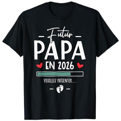 Futur Papa 2026 - Humour Annonce Grossesse 1er Enfant T-Shirt