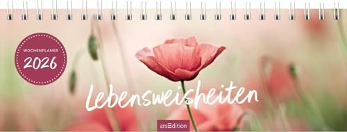 Lebensweisheiten - Tischkalender 2026 - arsEdition-Verlag - Wochenkalender - Tischplaner für mehr Weisheit im Alltag - 29,7 cm x 11,5 cm