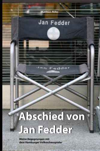 Abschied von Jan Fedder: Meine Begegnungen mit dem Volksschauspieler