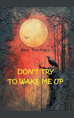 Dont try to wake me up (Prose Eng)