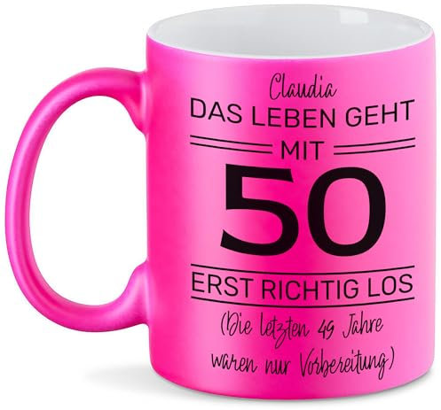Kiddle-Design Personalisierte Tasse 50. Geburtstag | Das Leben fängt mit 50 erst richtig an | 50ter Geburtstag Lustiges Geschenk Mann Frau | Tasse Neon-Pink