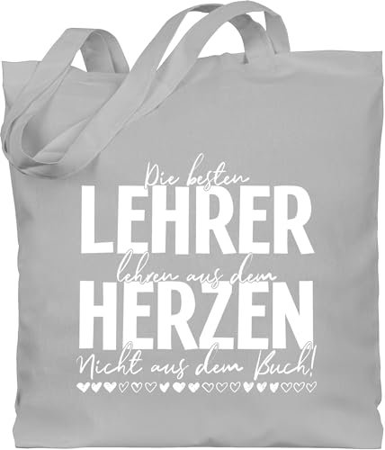 Baumwolltasche - Taschen - Die besten Lehrer lehren aus dem Herzen - Nicht aus dem Buch - Weiß - Unisize - Hellgrau - lehrergeschenke lehrer-tasche teacher lehrerinnen stoffbeutel lehrergeschenk