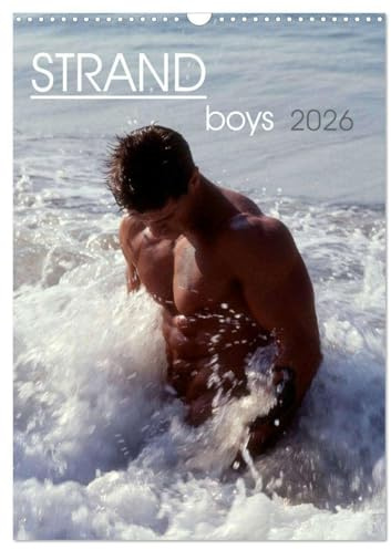 Strandboys 2026 (Wandkalender 2026 DIN A3 hoch), CALVENDO Monatskalender: 12 knackige Jungs am Strand (CALVENDO Erotik)