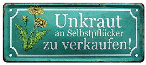 helges-shop Blechschild Unkraut an Selberpfücker Deko Metallschild mit lustigen Spruch - witziges Wandbild für Pflanzen und Gartenfreunde - Willkommen Schild - Gartendeko Geschenk - 28x12cm