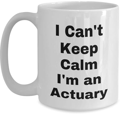 Divertido regalo de actuario, I Can't Keep Calm I'm An Actuary, taza de café blanca para el día de San Valentín, regalos de amigos a actuario