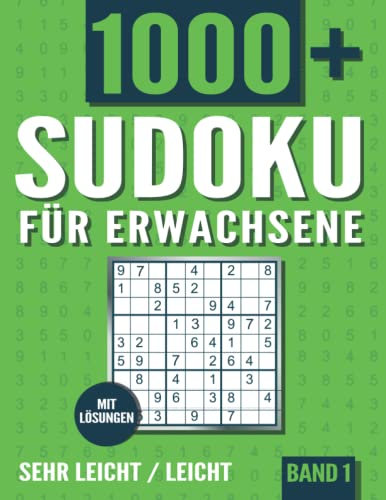 Sudoku für Erwachsene: Sudoku Heft mit 1000+ Rätseln Schwierigkeit Sehr Leicht und Leicht mit Lösungen - Band 1