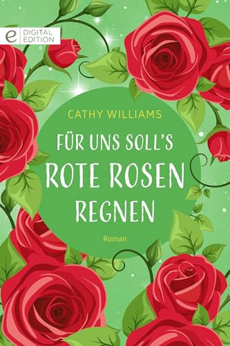 Für uns soll's rote Rosen regnen (Digital Edition)