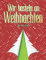 Wir basteln an Weihnachten: Malen, Schneiden und kleben: Ein Buch zum Schneiden lernen in Weihnachts-Edition