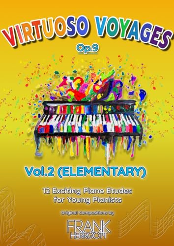 Virtuoso Voyages, vol.2: A Magical Piano Adventure for Elementary Learners