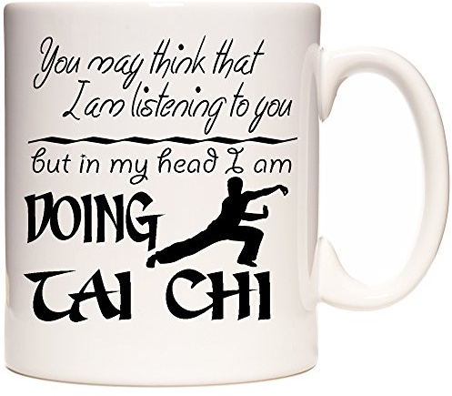 Tasse, 325 ml, Keramik, Schwarz mit Aufschrift You May Think That I Am Listening To You But In My Head I Am Doing Tai Chi, Geschenktasse aus Keramik