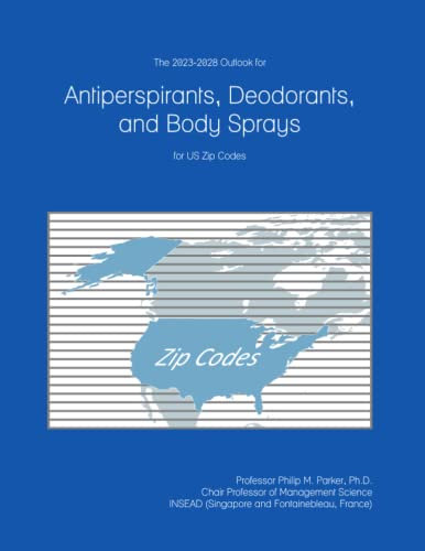 The 2023-2028 Outlook for Antiperspirants, Deodorants, and Body Sprays for US Zip Codes