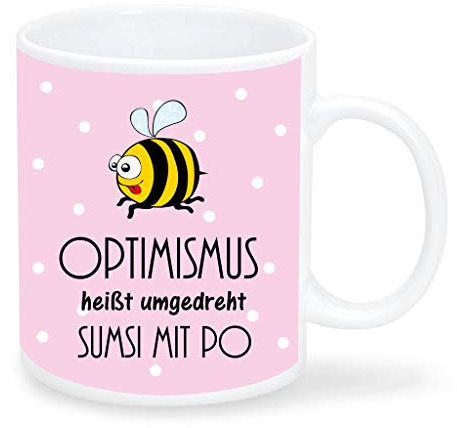 Keramiktasse Optimismus heißt umgedreht Sumsi mit Po Spruch Tasse mit Biene – Spülmaschinenfest – Rosa