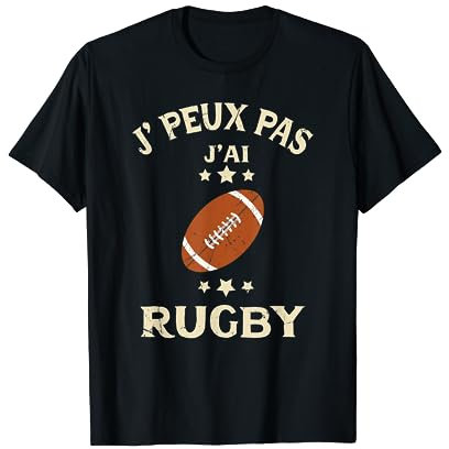 Je Peux Pas J'ai Rugby - Cadeau pour fans de Rugby T-Shirt