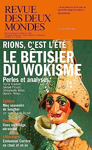 Revue des Deux Mondes juillet-août 2023: Le bêtisier du wokisme (French Edition)
