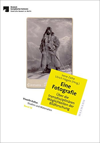 Eine Fotografie: Über die transdisziplinären Möglichkeiten der Bildforschung (Visuelle Kultur. Studien und Materialien)
