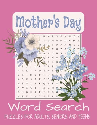 Mother's Day Word Search Puzzle Book: Word Searches with Easy to Read Print about Mother's Day, Mother's, Spring, May and More | 8.5X11 inches, 110 ... Gifts for Vacation, Holidays and Free Times