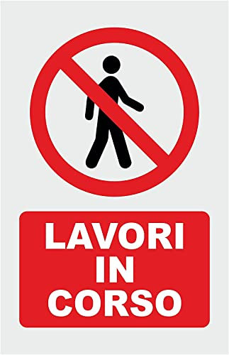 NEW CARTELLO SEGNALETICO - LAVORI IN CORSO - Adesivo Extra Resistente, Pannello in Forex, Pannello In Alluminio (PANNELLO IN ALLUMINIO 30X42 cm)