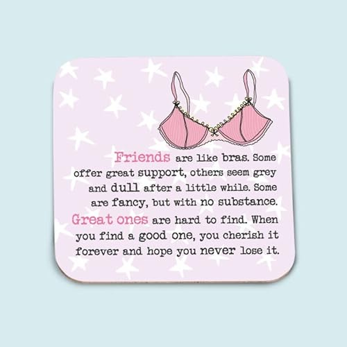 Dandelion Stationery Friends Are Like Bra's Offer Great Support Coaster Gift COA115