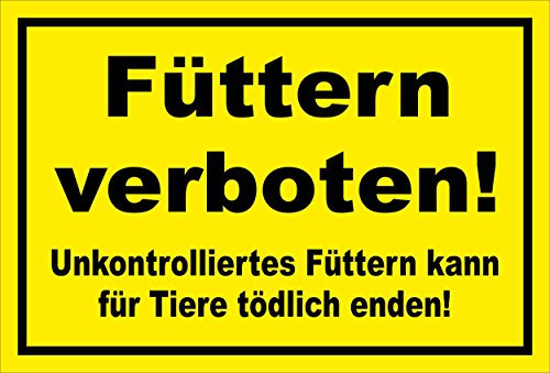 Melis-Folienwerkstatt Schild - Füttern verboten - 15x10cm | Bohrlöcher | 3mm Hartschaum – S00039-018-C - 20 Varianten